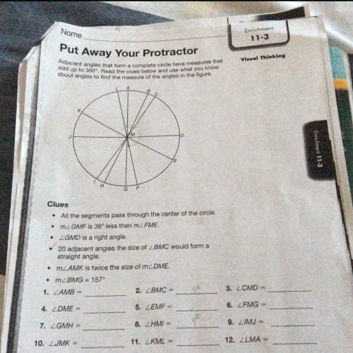 Ineed ! don't use a protractor.if you answer thx you so much.