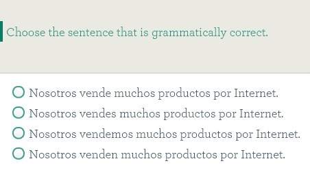 Choose the sentence that is grammatically correct? spanish