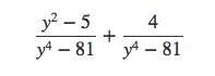 Why does the problem equal 1/y^2+9?  after multiplying the second fraction by -1 to make the