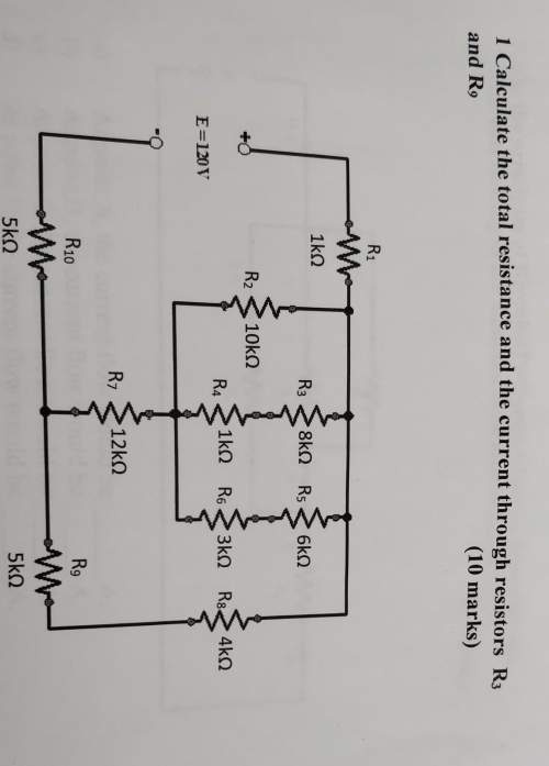 1calculate the total resistance and the current through resistors r3and r9(10 marks)