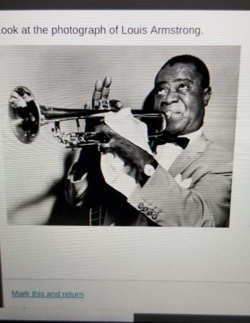 Look at the photograph of louis armstrong which is the best conclusion about this paragraph photogra