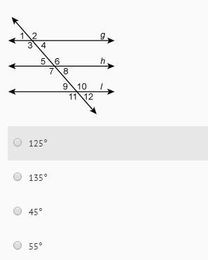 If lines g, h, and i are parallel, and m &lt; 1 = 55, what is m &lt; 12