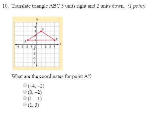 18 points for 2 questions. i really appreciate your ! : ) 10. translate triangle abc 3 units