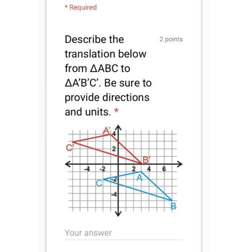 Describe the translation below from abc to a’b’c. be sure to provide directions and units.