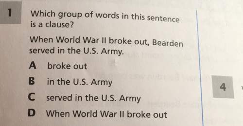 1which group of words in this sentenceis a clause? when world war ii broke out, beardenserved in the