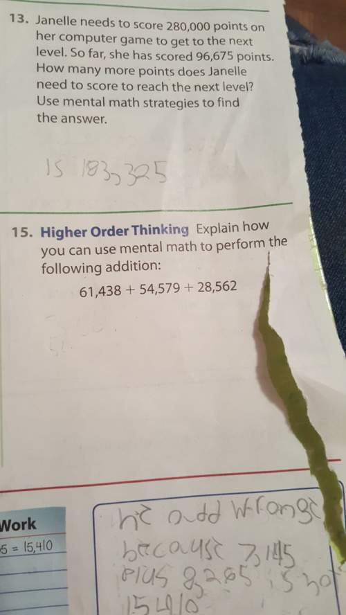 Explain how you can use mental. math to perform the following addition