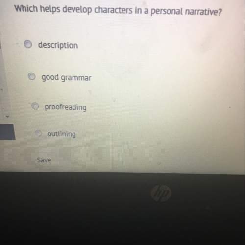 Which develop characters in a personal narrative?