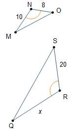 What value of x will make △onm similar to △srq by the sas similarity theorem?  a) 16