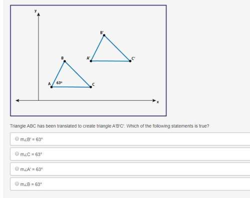 triangle abc has been translated to create triangle a′b′c′. which of the following stat