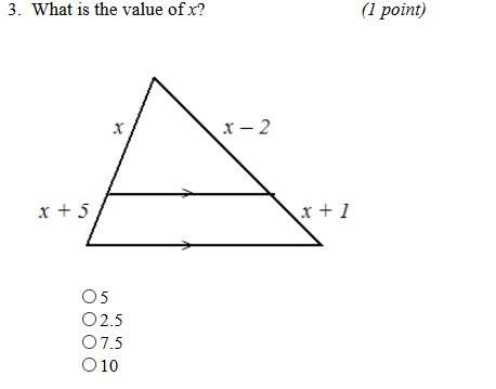 What is the value of x?  5 2.5 7.5 10