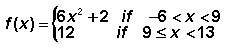 Evaluate ƒ(x) when x = 6.  a. 6 (not the answer) b. 12  c. 74  d. 218&lt;