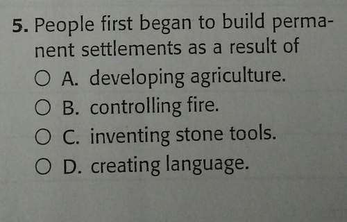 People first began to build permanent settlements as a result of what