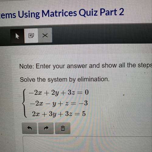 solve the system by elimination. show all the steps that you use to solve this problem.