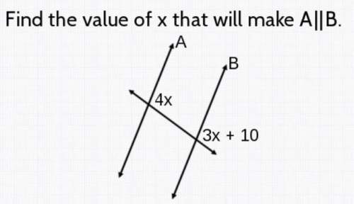 What is the value of x that will make a parallel to b? will give brainliest!