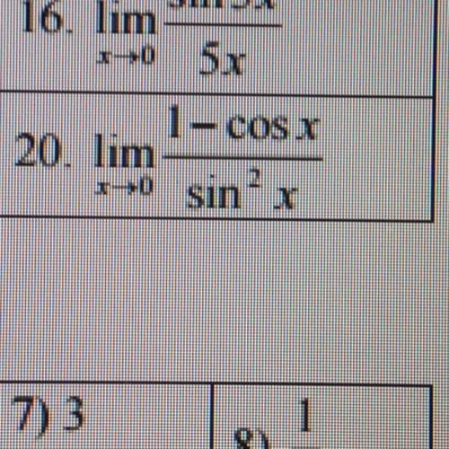 What is the limit of (1-cosx)/(sin^2x) and x approaches 0 (number 20 in the picture)