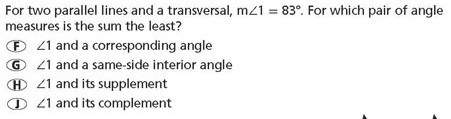 For two parallel lines and transversal, the measure of angle 1 =83 degrees. for which pair of angle