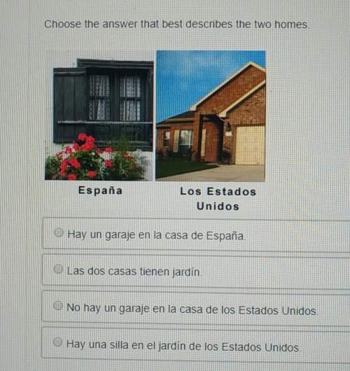 Choose the answer that best describes the two homes.