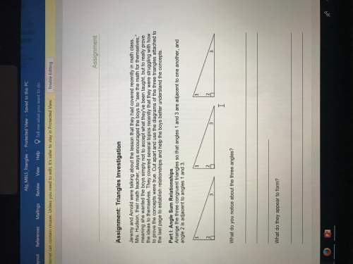 Arrange the three congruent triangles so that angles one and three are adjacent to one another and a