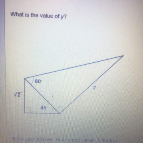 What is the value of y?  enter your answer, as an exact value, in the box. &lt;