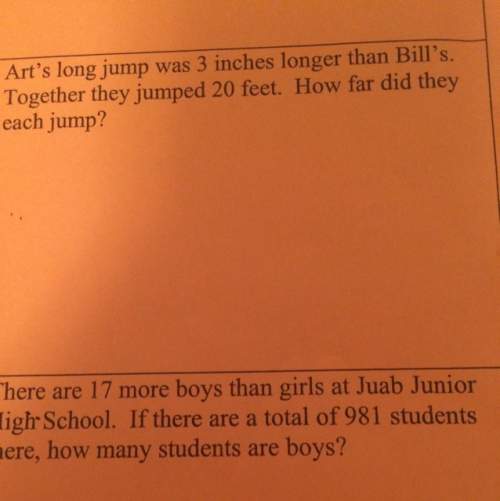 Art's long jump was 3 inches longer than bills together they jumped 20 feet. how far did they each j