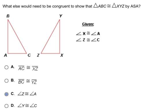 [geometry] what else would need to be congruent to show that abc xyz by asa?