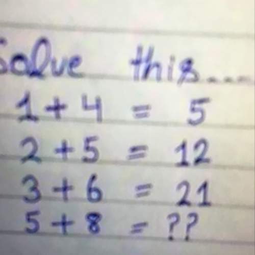 Answer  if 1+4=5 and 2+5=12 and 3+6=21 how much does 5+8=
