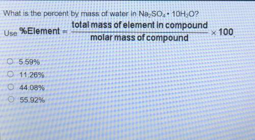 What is the percent by mass of water in na2soa 10h20? total mass of element in compounduse%elementx