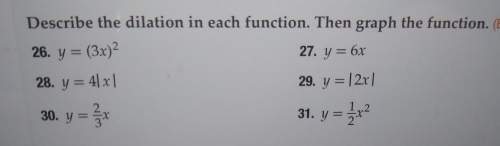 Describe the dilation in each function. then graph the function. graph odd numbers only.