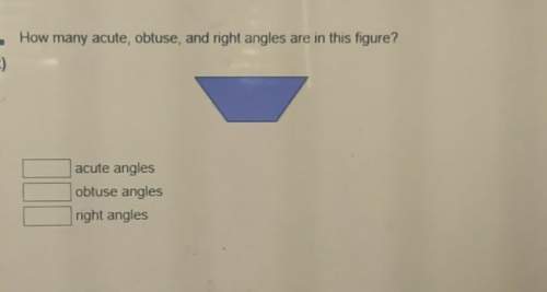 How many acute , obtuse , right angles in this trapezoid ? click to see shape and answers .