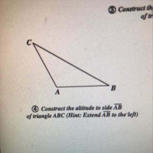 Constuct the altitude to side ab of triangle abc (hint: extend ab to the left)