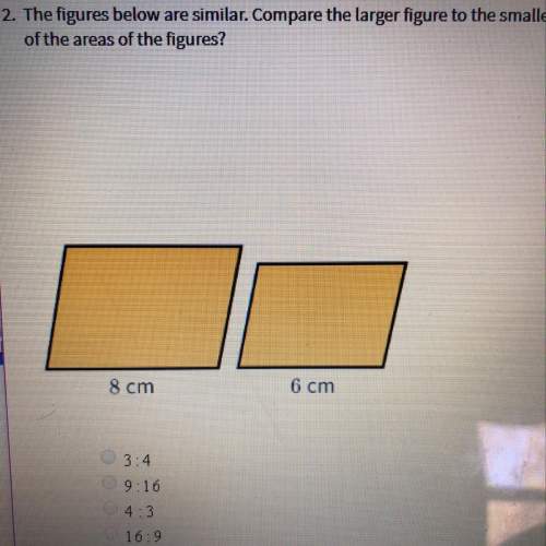 The figures below are similar. compare the larger figure to the smaller. which of the following is t