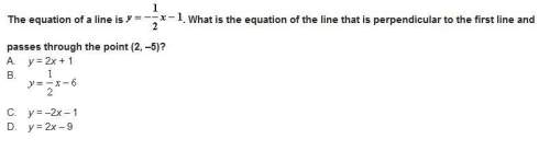 The equation of a line is y= -1/2x - 1 what is the equation of the line that is perpendicular to the