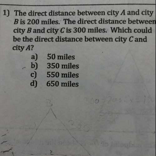 The direct distance between city a and city b is 200 miles. the direct distance between city b and c