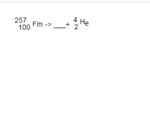 "which missing item would complete this alpha decay reaction?  "
