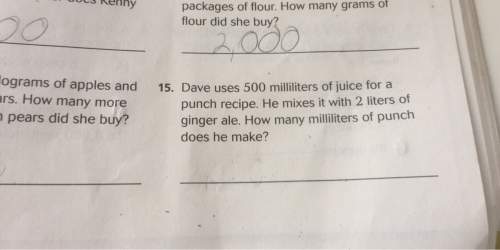 Dave uses 500 milliliters of juice for a how many more punch recipe he mixes it with 2 liters of ' p
