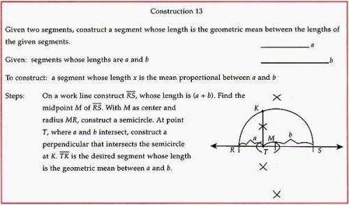 Asap i need this for a test!  1) construct x such that a/x = x/b 2) constru