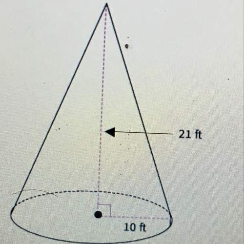 What is the volume of the cone with a radius of 10ft and a height of 21ft? round to the nearest cubi