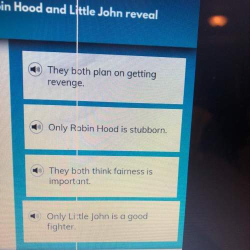 What does the interaction between robin hood and little john reveal about one or both characters?