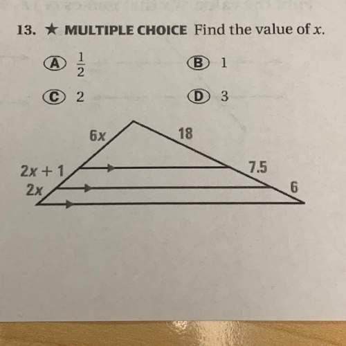 Find the value of x. a) 1/2 b) 1 c) 2 d) 3