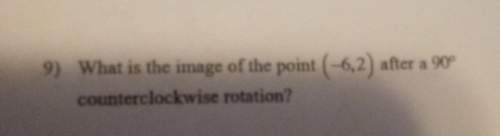 What is the image of the point (-6,2) after a 90 degree counterclockwise rotation