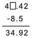 When subtracting 8.5 from a certain number, the result is 34.92, as seen below. what number should g