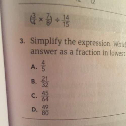 Simplify the expression. which of the following is the answer as a fraction in lowest terms?