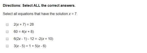 Select all equations that have the solution x = 7.