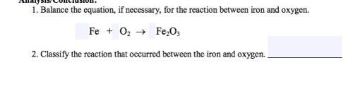 20+ points balance the equation, if necessary, for the reaction between iron and oxygen