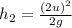 h_2 = \frac{(2u)^2}{2g}
