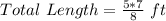 Total\ Length = \frac{5 * 7}{8}\ ft