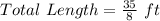 Total\ Length = \frac{35}{8}\ ft