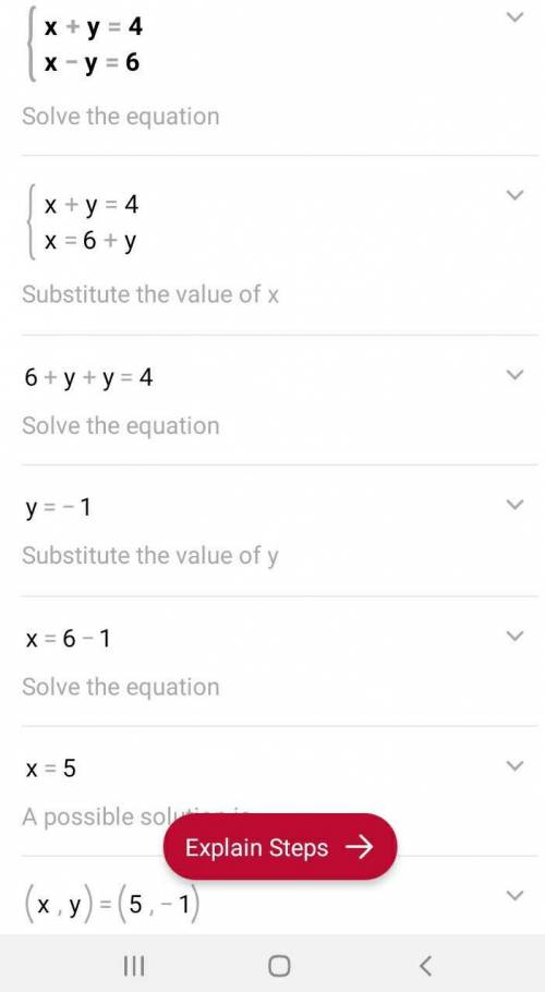 What is the solution to this system of linear equations?

x + y = 4
x − y = 6
Group of answer choice