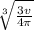 \sqrt[3]{\frac{3v}{4\pi } }
