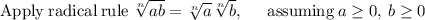 \mathrm{Apply\:radical\:rule\:}\sqrt[n]{ab}=\sqrt[n]{a}\sqrt[n]{b},\:\quad \mathrm{\:assuming\:}a\ge 0,\:b\ge 0